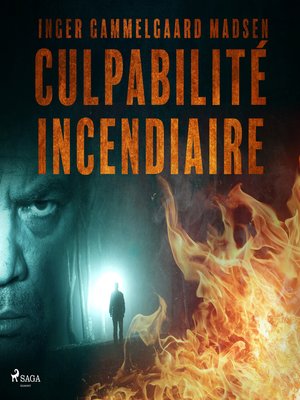 cover image of Culpabilité incendiaire